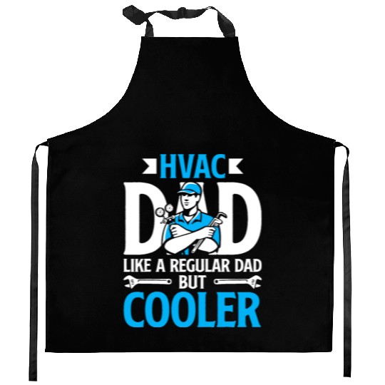 HVAC Dad But Cooler HVAC Technician Fathers Day Kitchen Aprons