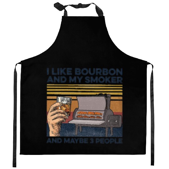 I Like Bourbon And Maybe 3 People Kitchen Aprons