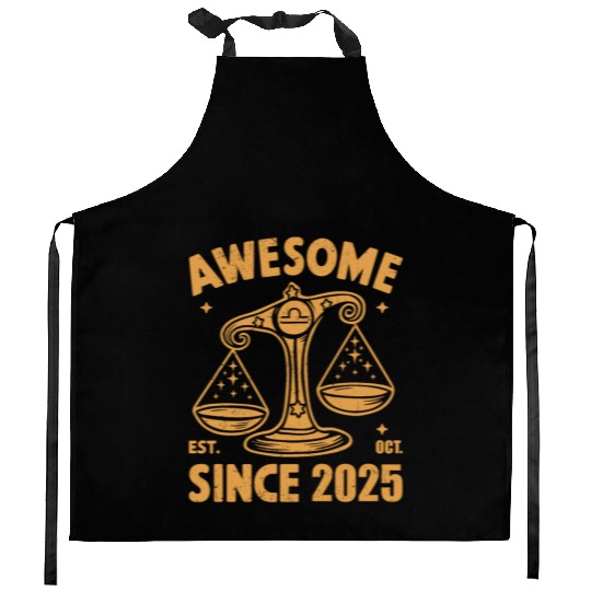 Awesome Since 2025 Libra Zodiac Birthday October Kitchen Aprons