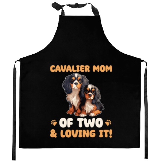 Cavalier King Charles Spaniel Cavalier Mom Of Two Kitchen Aprons