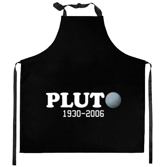 Pluto Never Forget It Was A Planet 1930 2006 Kitchen Aprons