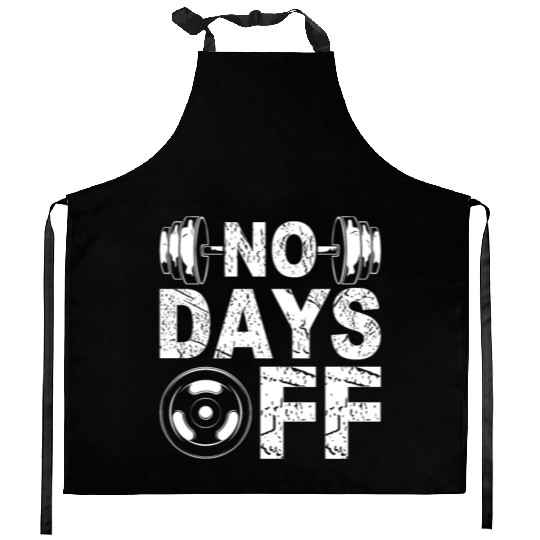 No Days Off Funny Gym Lover Workout Motivation Kitchen Aprons