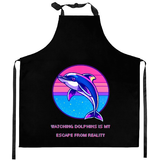 Watching dolphins is my escape from reality Kitchen Aprons
