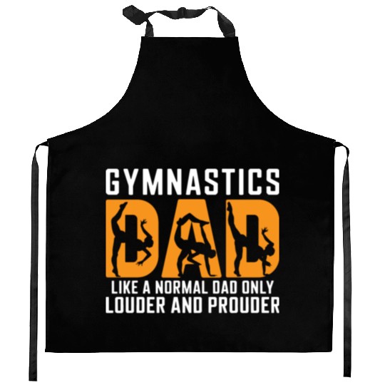 Like Louder & Proudere Dad Funny Gymnastics Dad Kitchen Aprons
