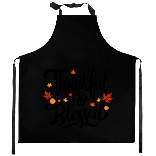 Thankful and Blessed – Grateful, Positive Mindset Kitchen Aprons