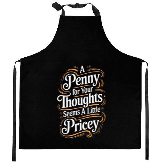 Funny Quote humorous sayings sarcastic Adult Humor Kitchen Aprons