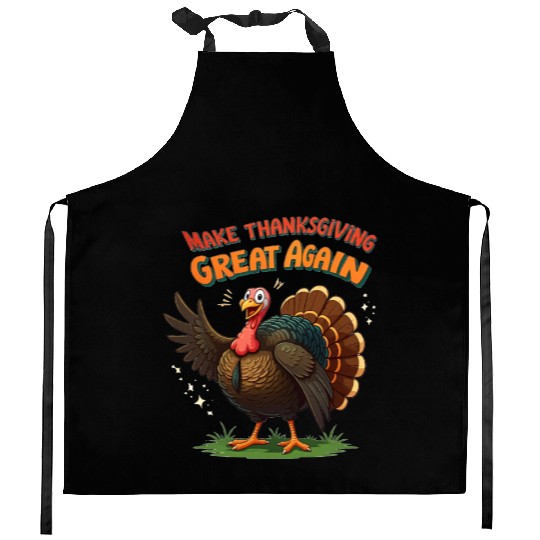 make thanksgiving great again Kitchen Aprons