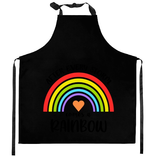 After Every Storm Comes a Rainbow Kitchen Aprons