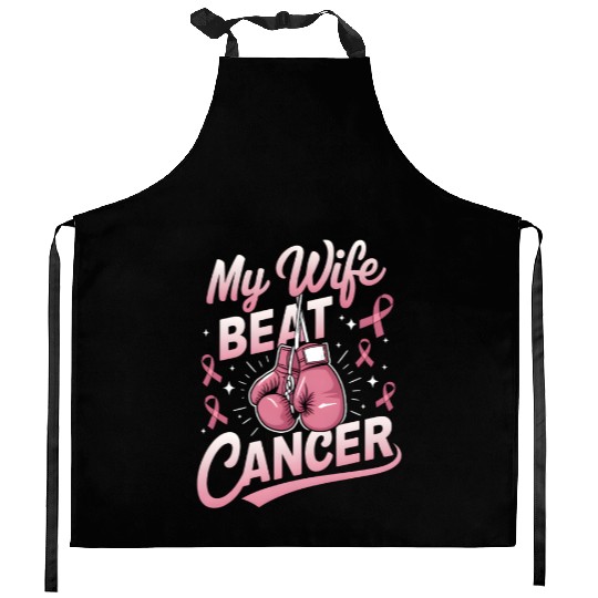 My Wife Beat Cancer Breast Cancer Awareness Kitchen Aprons
