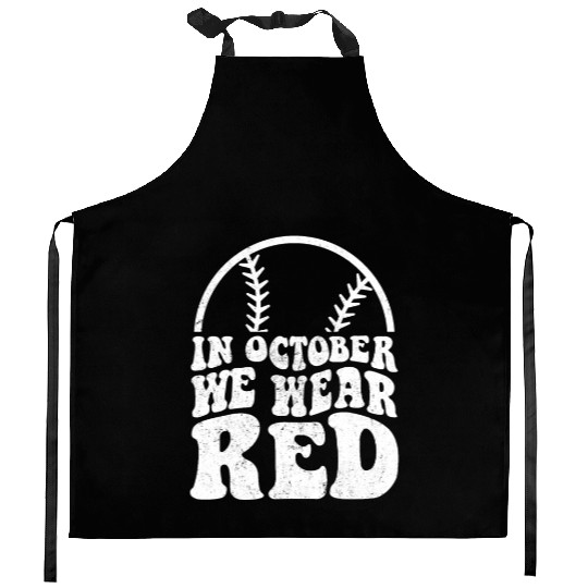 In October We Wear Red Philadelphia Baseball Kitchen Aprons