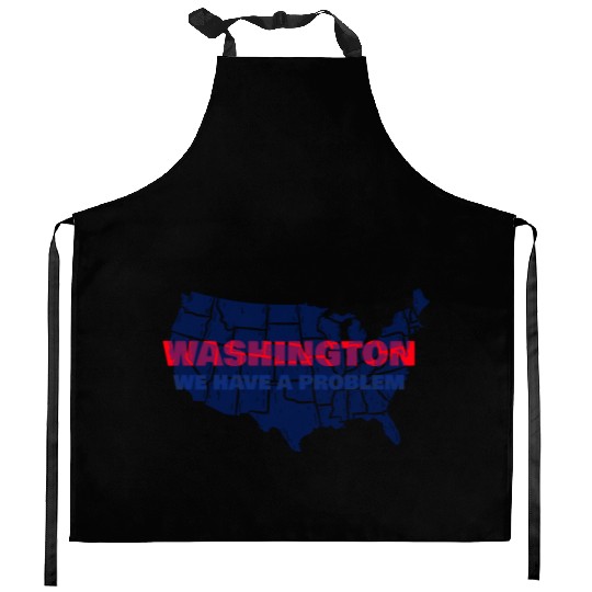 Washington We Have A Problem Kitchen Aprons