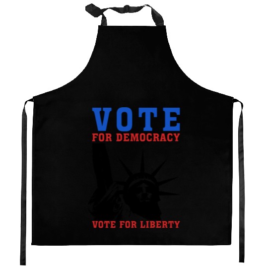 Vote for Democracy, Vote for Liberty US Election Kitchen Aprons
