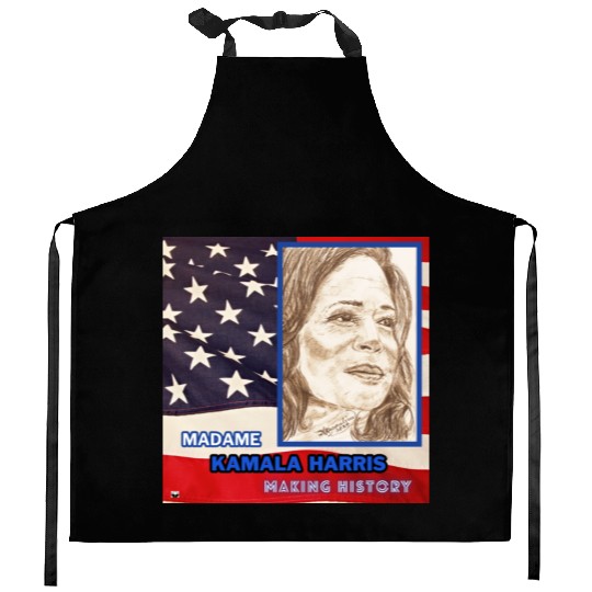 Kamala Harris-Making History-You Are Too. Kitchen Aprons