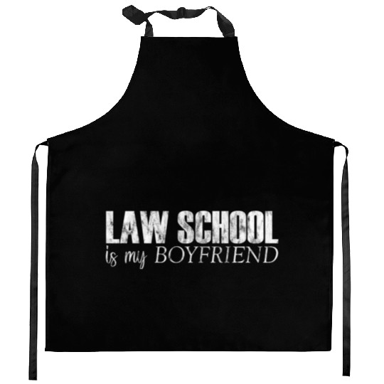 Law School Is My Boyfriend 5 Kitchen Aprons