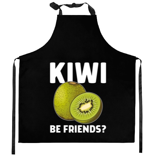 Funny Saying Fruit Pun Kiwi Be Friends Kitchen Aprons