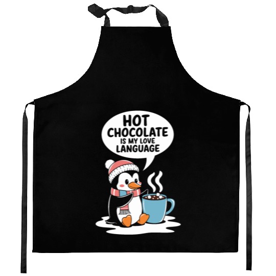 Hot Chocolate Is My Love Language Penguin Kitchen Aprons