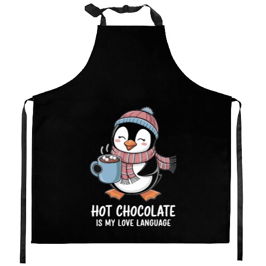 Hot Chocolate Is My Love Language Cute Penguin Kitchen Aprons