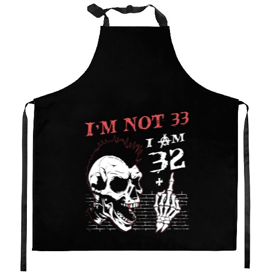 I Am 32 Plus Middle Finger - 33rd Birthday Kitchen Aprons