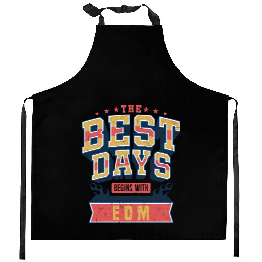 The Best Days Begins With EDM Music Festival Vibes Kitchen Aprons