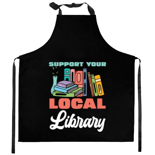 Support Your Local Library Books Reading Kitchen Aprons