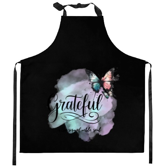 grateful is the sign of noble souls Kitchen Aprons