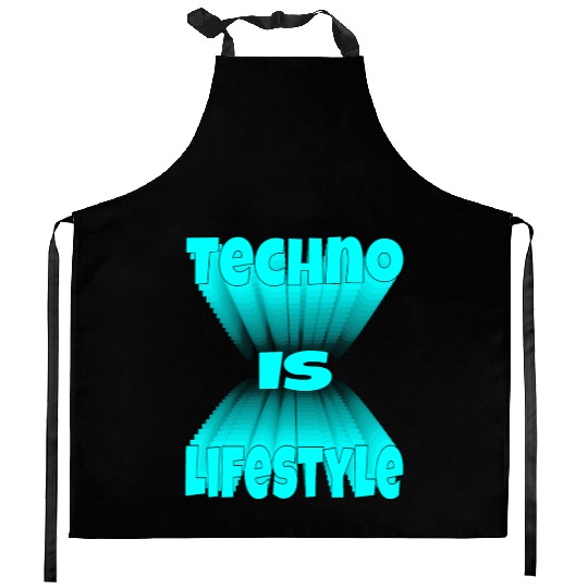 Techno Is Lifestyle Kitchen Aprons