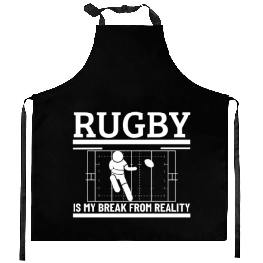 Rugby Is My Break From Reality Funny Rugby Player Kitchen Aprons