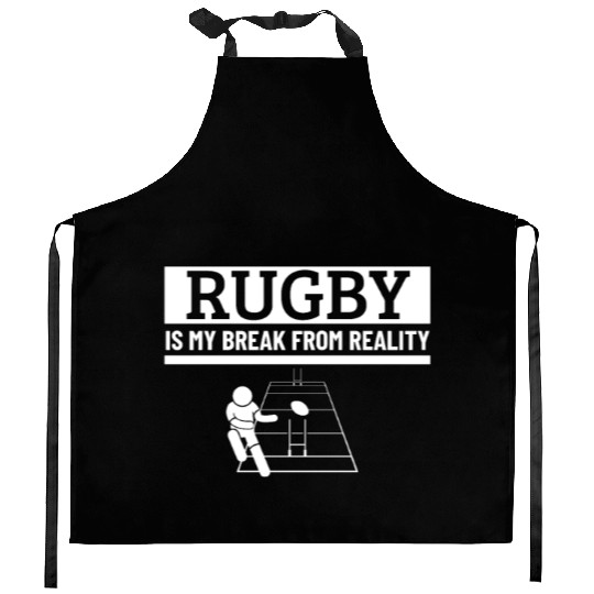 Rugby Is My Break From Reality Funny Rugby Player Kitchen Aprons