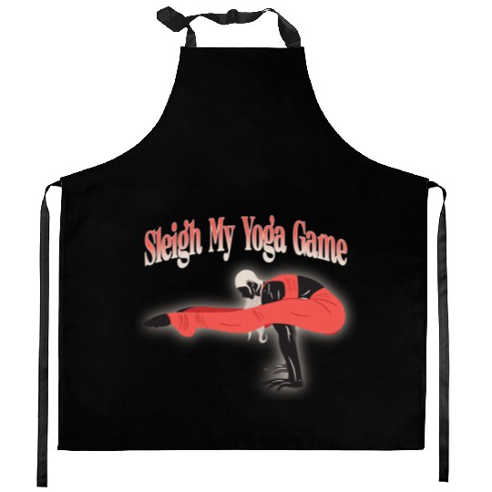 Sleigh My Yoga Game Christmas Yoga Kitchen Aprons
