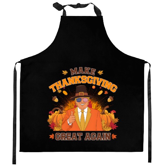 Make Thanksgiving Great Again Autumn Fall Leaves Kitchen Aprons