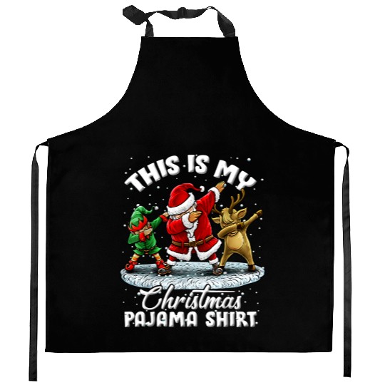This Is My Christmas Pajama Dabbing Santa Elf Kitchen Aprons