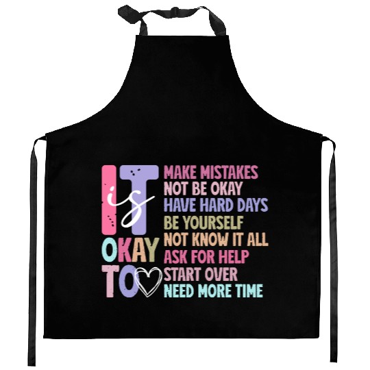 Be Yourself - Embrace Mistakes Kitchen Aprons