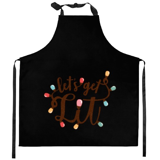 Lets Get Lit, Merry Christmas Kitchen Aprons