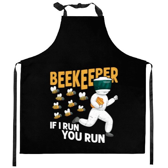Beekeeper If I Run, You Run Beekeeping Apiarist Kitchen Aprons
