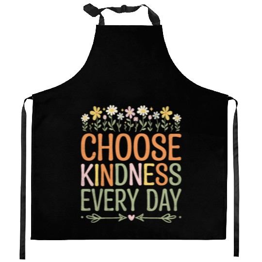 Choose Kindness Every Day Kitchen Aprons