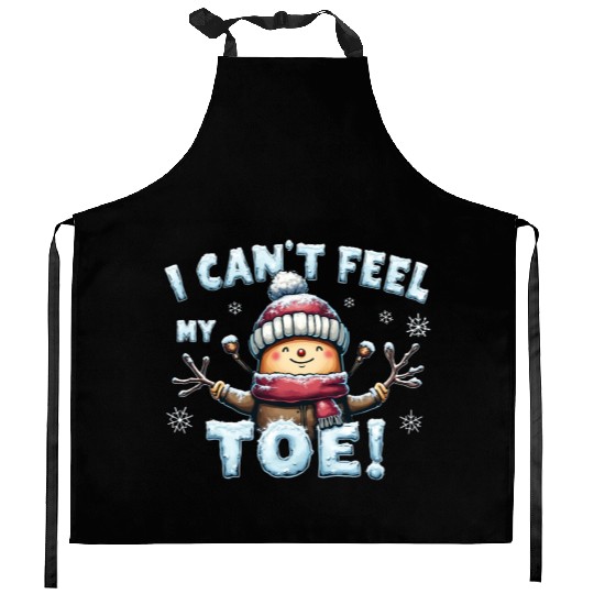 I Can't Feel My Toe! Funny Snowman Design Kitchen Aprons
