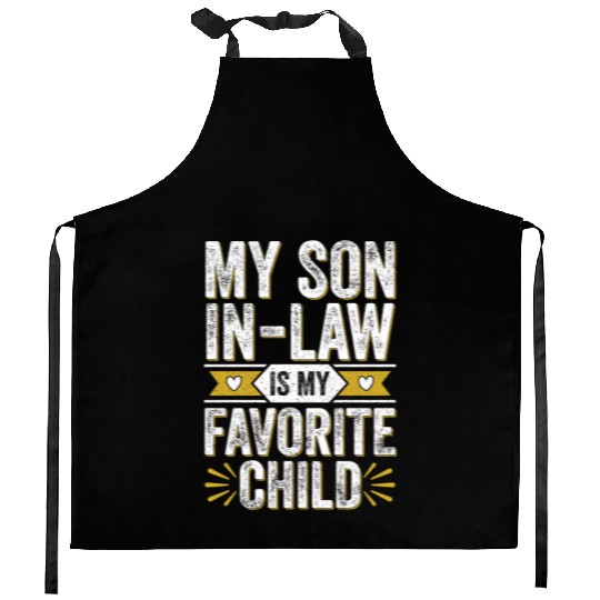 Funny Family My Son In Law Is My Favorite Child Kitchen Aprons