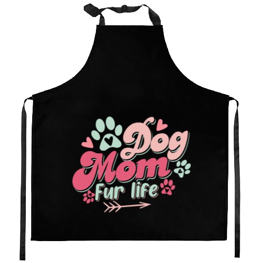 Dog Mom Fur Life Mothers day Dog Lover Kitchen Aprons