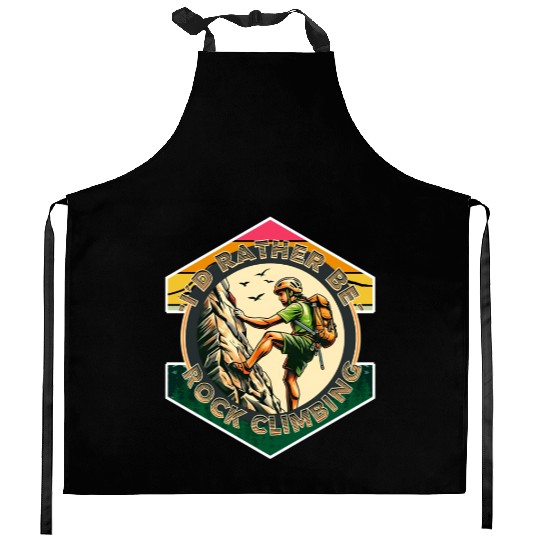 I'd rather be rock climbing Kitchen Aprons
