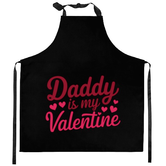 Daddy Is My Valentine Sublimation Kitchen Aprons