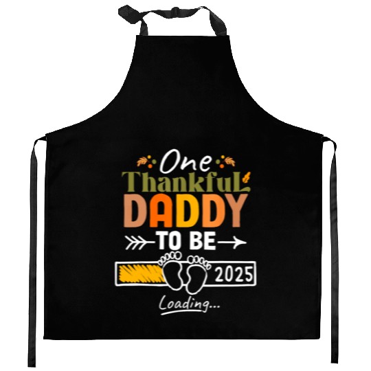 One Thankful Daddy To Be 2025 Thanksgiving Kitchen Aprons