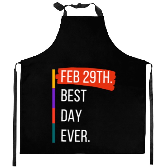 Feb 29th Best Day Ever – Leap Year Celebration Kitchen Aprons