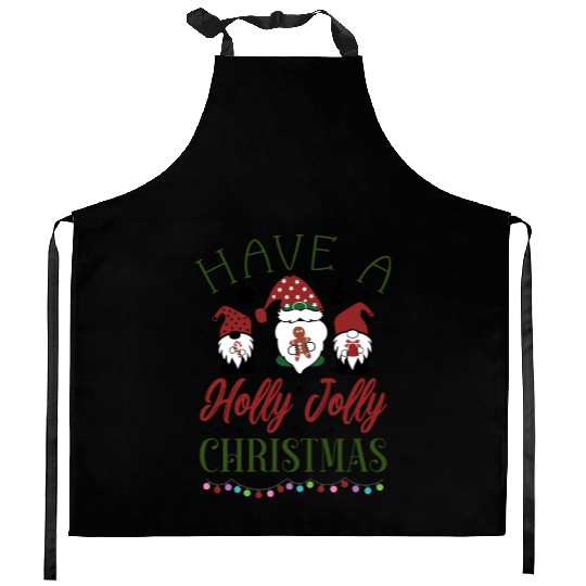 Have a holly jolly christmas Kitchen Aprons