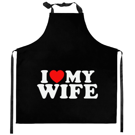 I Heart My Wife I Love My Wife Desgin Kitchen Aprons