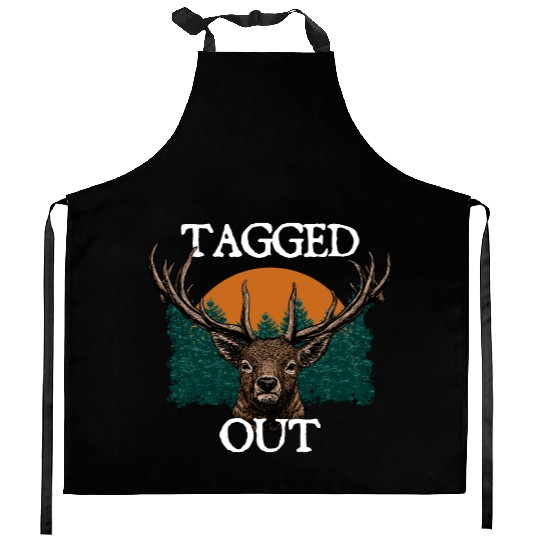 Tagged Out Deer Hunting Elk Hunter Wildlife Kitchen Aprons