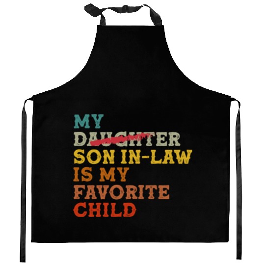My daughter In Law Is My Favorite Child Funny Kitchen Aprons