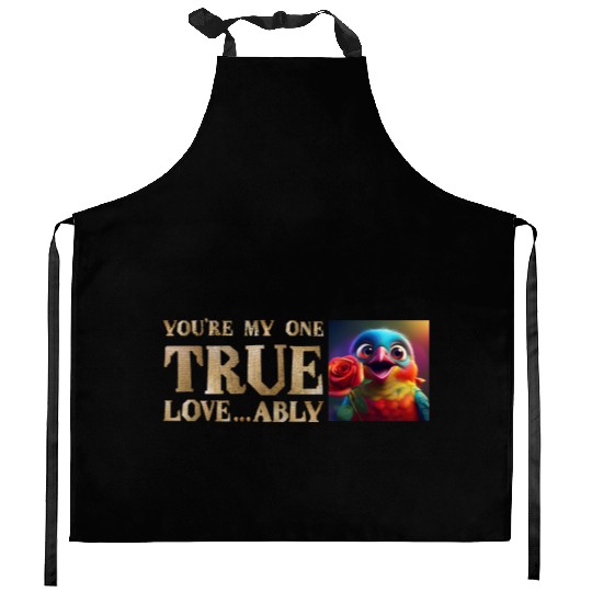 You're My One True Love...A-Bully! Kitchen Aprons