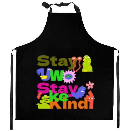 Stay Woke, Stay Kind – Inspirational Kitchen Aprons