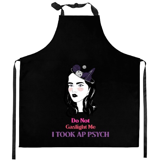 Do Not Gaslight Me AP Psychology Kitchen Aprons