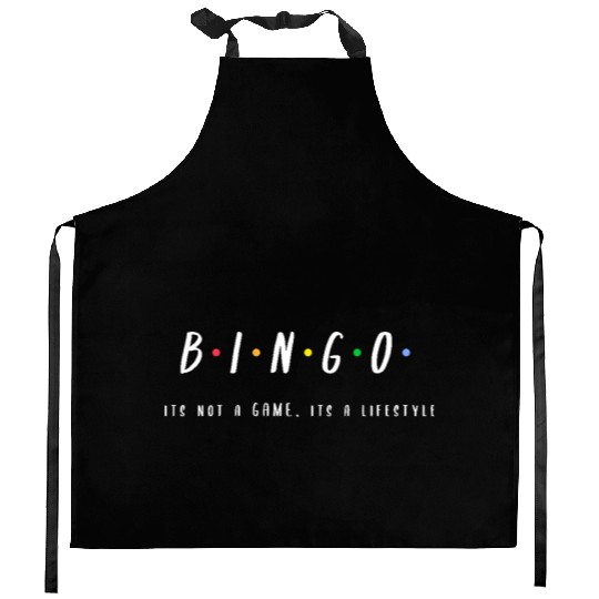 BINGO "ITS NOT A GAME ITS A LIFESTYLE" Kitchen Aprons